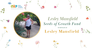 A woman stands by a flowering bush, smiling. Text reads "Lesley Mansfield Seeds of Growth Fund" with floral designs and the Halton Learning Foundation logo.